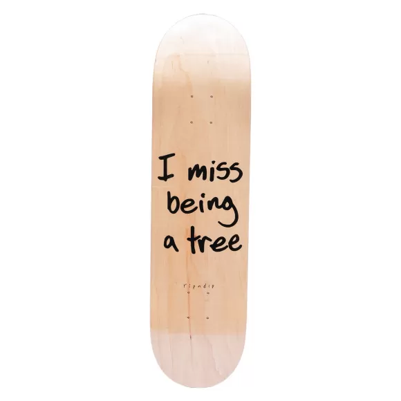 Ripndip Decks | I Miss Being A Tree Board Natural